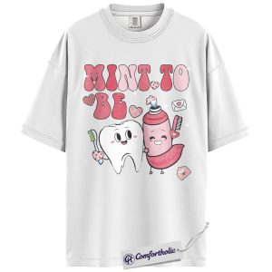 Alternative view of Mint To Be Shirt, Cute Dental Valentine Graphic Tee, Dentist & Dental Hygienist T-Shirt, Valentine’s Day Gift for Dental Professionals, Comfort Colors Shirt