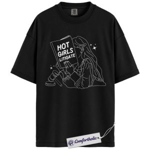 Hot Girls Litigate Shirt, Minimalist Lawyer Aesthetic Graphic Tee, Law Student & Paralegal T-Shirt, Attorney Graduation Present, Comfort Colors Shirt