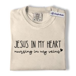 Christian Nurse Shirt, Minimal Quote Graphic Tee, Jesus in My Heart Nursing in My Veins T-Shirt, Nurse Appreciation Gift for RN LPN CNA, Comfort Colors Shirt