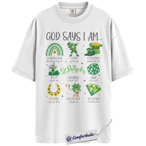 Alternative view of God Says I Am Shirt, St Patricks Day Christian Graphic Tee, Bible Verse Faith T-Shirt, Gift for Church Women & Christian Moms, Comfort Colors Shirt