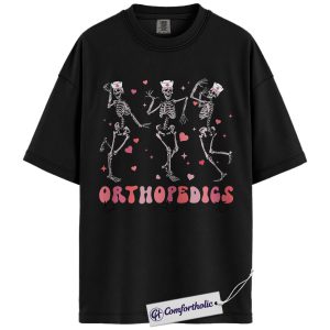 Orthopedics Department Valentine Shirt, Funny Skeleton Nurse Graphic Tee, Ortho Nurse CNA Tech T-Shirt, Valentine's Day Gift for Orthopedic Nurses & Healthcare Workers, Comfort Colors Shirt