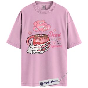 Dead Inside But Caffeinated Shirt, Funny Skeleton Coffee Graphic Tee, Gothic Valentine T-Shirt, Valentine’s Day Gift for Coffee Lovers, Comfort Colors Shirt
