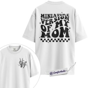 Alternative view of Miniature Version of My Mom Shirt, Funny Matching Mom & Kid Graphic Tee, Mini Me Mother’s Day T-Shirt, Cute Gift for Moms, Comfort Colors Shirt 2-Sided