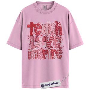 Teach Love Inspire Shirt, Cute Teacher Valentine Graphic Tee, Elementary Teacher T-Shirt, Valentine’s Day Gift for Teachers, Comfort Colors Shirt
