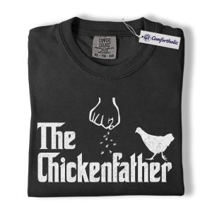 Funny Chickenfather Shirt, Farm Chicken Dad Graphic Tee, Chicken Lover T-Shirt, Father’s Day Gift for Farm Dads, Comfort Colors Shirt