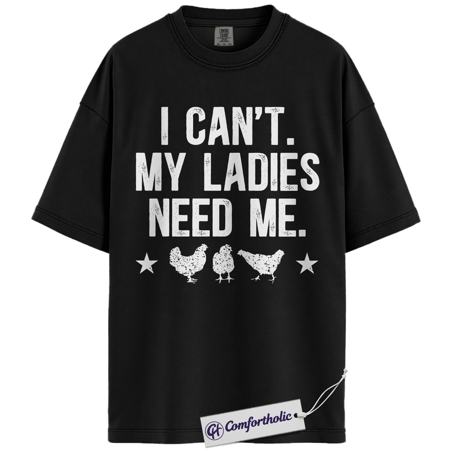 Funny Chicken Dad Shirt, I Can’t My Ladies Need Me Graphic Tee, Backyard Chicken Keeper T-Shirt, Father’s Day Gift for Farmers, Comfort Colors Shirt - Image 3
