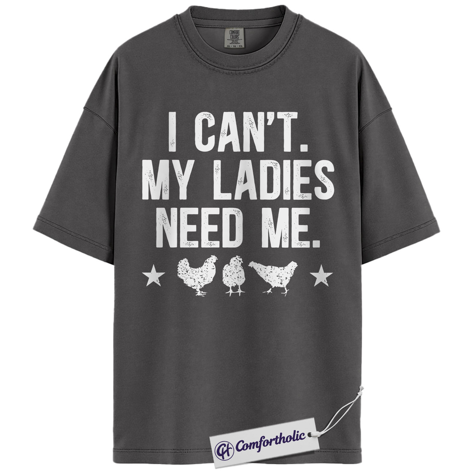 Funny Chicken Dad Shirt, I Can’t My Ladies Need Me Graphic Tee, Backyard Chicken Keeper T-Shirt, Father’s Day Gift for Farmers, Comfort Colors Shirt - Image 4