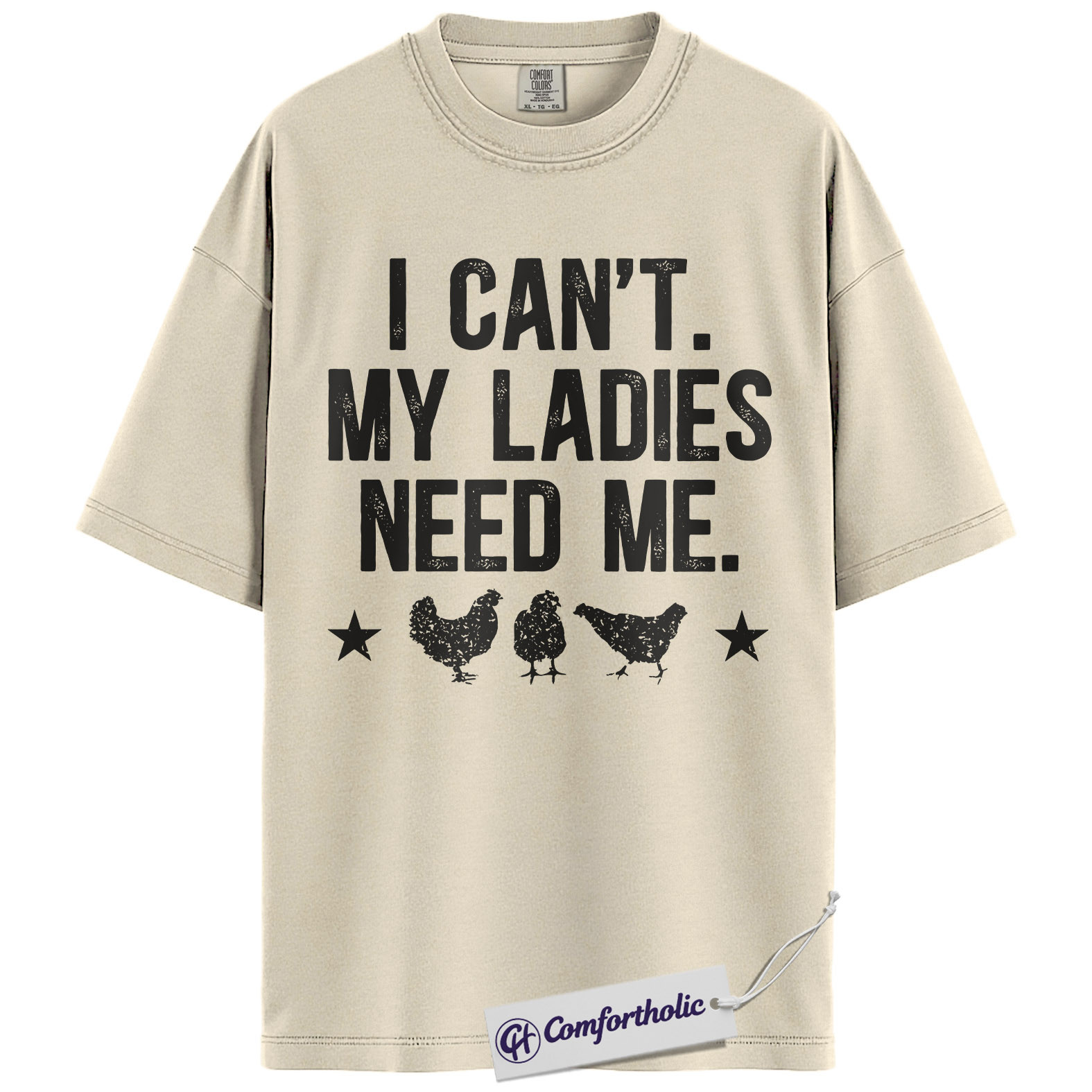 Funny Chicken Dad Shirt, I Can’t My Ladies Need Me Graphic Tee, Backyard Chicken Keeper T-Shirt, Father’s Day Gift for Farmers, Comfort Colors Shirt