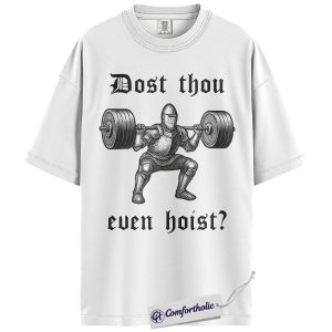 Alternative view of Funny Gym Shirt, Medieval Knight Weightlifting Graphic Tee, Dost Thou Even Hoist T-Shirt, Gift for Men & Women Lifters, Comfort Colors Shirt