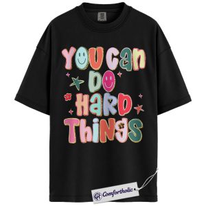You Can Do Hard Things Shirt, Colorful Retro Smiley Inspirational Graphic Tee, Positive Affirmation T-Shirt for Women, Encouragement Gift, Comfort Colors Shirt