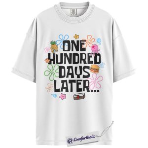 Alternative view of 100th Day of School Shirt, One Hundred Days Later Funny Teacher Graphic Tee, 100 Days of School T-Shirt for Teachers, 100th Day Classroom Gift, Comfort Colors Shirt