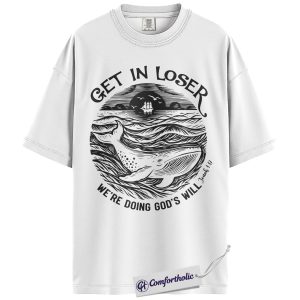 Alternative view of Christian Whale Shirt, Get In Loser We’re Doing God’s Will Graphic Tee, Jonah 1:17 Bible Verse T-Shirt, Church Youth Group Gift, Comfort Colors Shirt