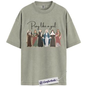 Pray Like a Girl Shirt, Christian Women Prayer Graphic Tee, Catholic Faith Aesthetic T-Shirt, Church Gift for Her, Comfort Colors Shirt