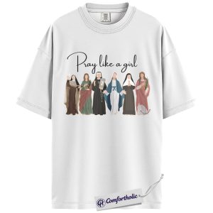 Alternative view of Pray Like a Girl Shirt, Christian Women Prayer Graphic Tee, Catholic Faith Aesthetic T-Shirt, Church Gift for Her, Comfort Colors Shirt
