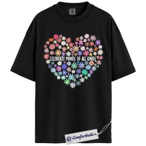 Special Education Teacher Shirt, Celebrate Minds of All Kinds Graphic Tee, Neurodiversity Inclusion Teacher T-Shirt, Special Ed Appreciation Gift, Comfort Colors Shirt