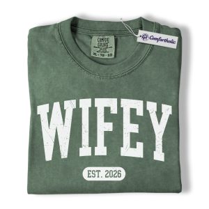 Wifey Shirt, Custom EST Year Newlywed Graphic Tee, Bride To Be Wedding T-Shirt for Wives, Engagement Anniversary Gift, Comfort Colors Shirt