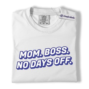 Alternative view of Mom Boss Shirt, Mom Boss No Days Off Quote Graphic Tee, Funny Busy Mom T-Shirt, Mother’s Day Gift for Moms, Comfort Colors Shirt