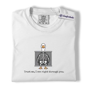 Alternative view of X Ray Tech Shirt, Trust Me I See Right Through You Graphic Tee, Funny Goose Skeleton Radiology T-Shirt, Gift for Radiologic Technologists, Comfort Colors Shirt
