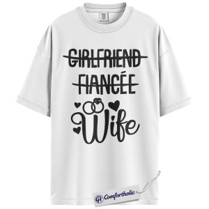 Alternative view of Girlfriend Fiancée Wife Graphic Tee, Bride To Be Shirt, Engagement T-Shirt, Bridal Shower Gift for Future Wives, Comfort Colors Shirt