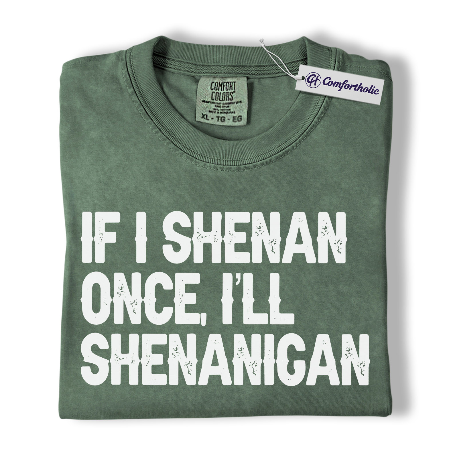 St Patrick’s Day Shirt, If I Shenan Once I’ll Shenanigan Graphic Tee, Funny Irish Quote T-Shirt, St Paddy’s Day Gift for Friends, Comfort Colors Shirt