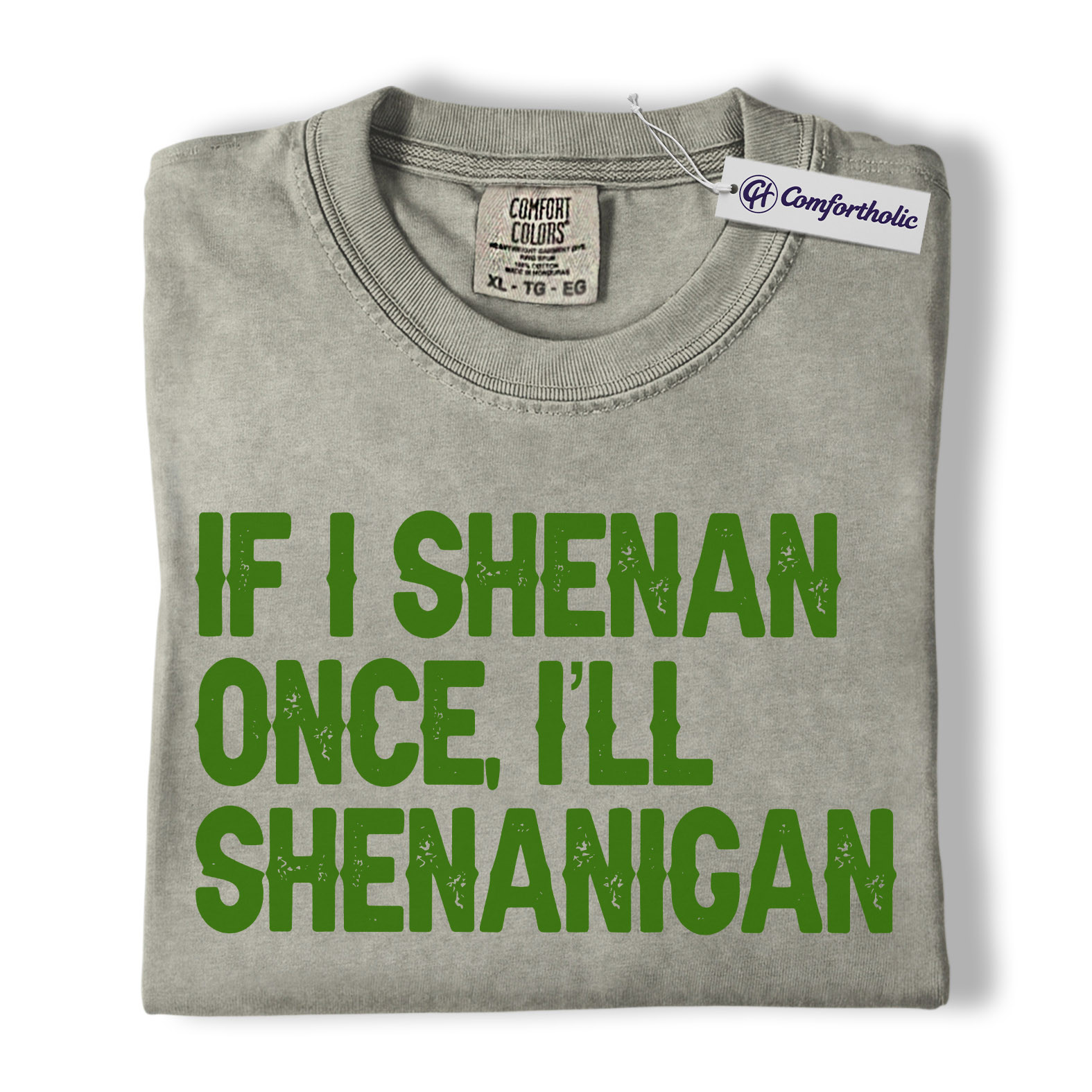 St Patrick’s Day Shirt, If I Shenan Once I’ll Shenanigan Graphic Tee, Funny Irish Quote T-Shirt, St Paddy’s Day Gift for Friends, Comfort Colors Shirt - Image 6