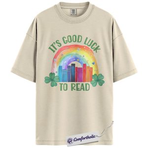 It’s Good Luck To Read Graphic Tee, St Patrick’s Day Book Shirt, Rainbow Shamrock T-Shirt, Gift for Book Lovers, Comfort Colors Shirt