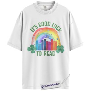Alternative view of It’s Good Luck To Read Graphic Tee, St Patrick’s Day Book Shirt, Rainbow Shamrock T-Shirt, Gift for Book Lovers, Comfort Colors Shirt