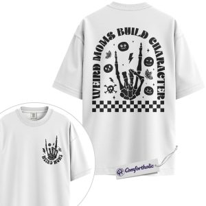 Alternative view of Live Weird Moms Build Character Graphic Tee, Weird Mom Shirt, Funny Mom T-Shirt, Mother's Day Gift for Moms, Comfort Colors Shirt 2-Sided