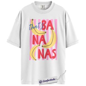 Alternative view of That’s Bananas Shirt, Funny Banana Graphic Tee, Cute Summer Fruit Pun T-Shirt, Trendy Gift for Women, Comfort Colors Shirt