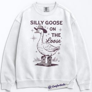 Silly Goose on the Loose Sweatshirt, Funny Cowboy Goose Graphic Pullover, Farm Animal Crewneck Sweatshirt, Western Humor Gift, Comfort Colors Sweatshirt