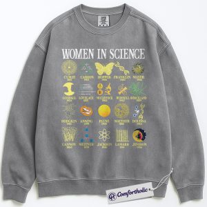Alternative view of Women in Science Sweatshirt, Inspirational Female Scientists Graphic Pullover, STEM History Crewneck Sweatshirt, Educational Gift, Comfort Colors Sweatshirt