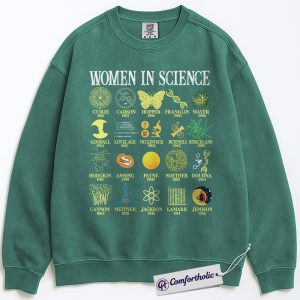 Women in Science Sweatshirt, Inspirational Female Scientists Graphic Pullover, STEM History Crewneck Sweatshirt, Educational Gift, Comfort Colors Sweatshirt