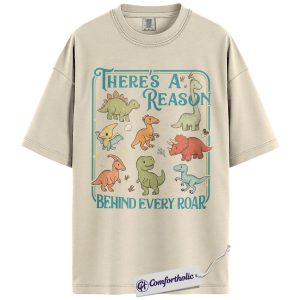 Dinosaur Mom Shirt, There’s a Reason Behind Every Roar Cute Dino Graphic Tee, Mom Life T-Shirt for Mothers, Funny Mother’s Day Gift, Comfort Colors Shirt