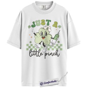 Alternative view of Nurse Shirt, Just a Little Pinch Shamrock Nurse Graphic Tee, St. Patrick’s Day T-Shirt for Nurses, Funny Gift for Medical Staff,Comfort Colors Shirt