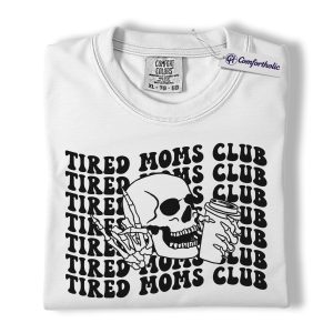 Alternative view of Tired Moms Club Shirt, Funny Skeleton Coffee Graphic Tee, Exhausted Mom T-Shirt, Mother’s Day Gift for Mom, Comfort Colors Shirt
