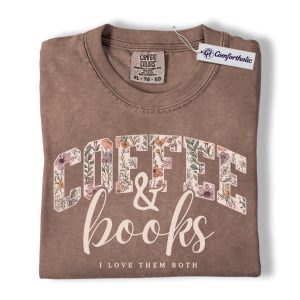 Coffee and Books Shirt, Coffee & Books I Love Them Both Graphic Tee, Bookish Coffee Lover T-Shirt for Women, Gift for Readers, Comfort Colors Shirt