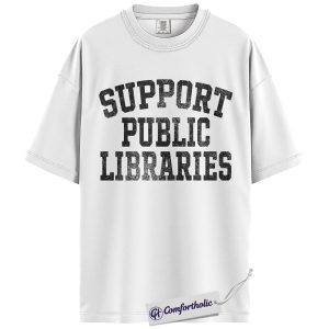 Alternative view of Support Public Libraries Shirt, Library Advocate Graphic Tee, Book Lover T-Shirt for Librarians & Readers, Gift for Library Supporters, Comfort Colors Shirt
