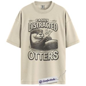 Otter Shirt, Easily Distracted by Otters Funny Graphic Tee, Cute Otter Lover T-Shirt for Women & Men, Gift for Animal Lovers, Comfort Colors Shirt