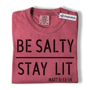 Be Salty Stay Lit Shirt, Matthew 5:13-14 Bible Verse Graphic Tee, Christian Faith Scripture T-Shirt, Church Gift for Men Women & Youth, Comfort Colors Shirt